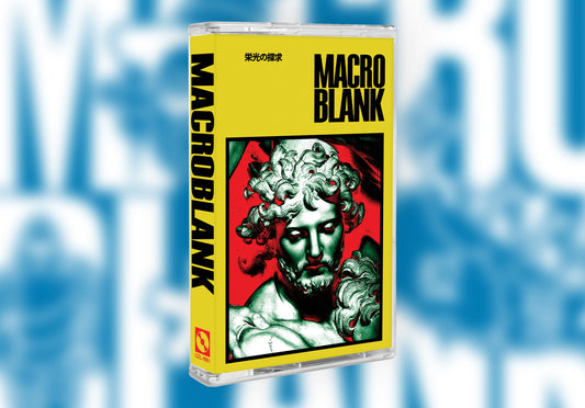 Macroblank - 栄光の探求 lp Limited Edition Cassette